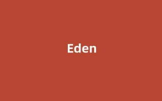 Eden中文翻译,Eden是什么意思,Eden发音、用法及例句