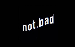 notbad中文翻译,notbad发音,notbad用法及例句,notbad是什么意思