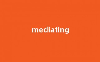Mediating中文翻译,Mediating是什么意思,Mediating发音、用法及例句