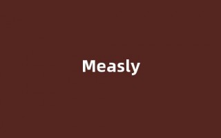Measly中文翻译,Measly是什么意思,Measly发音、用法及例句